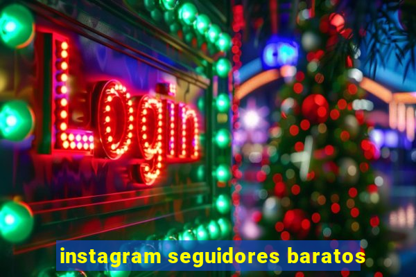 instagram seguidores baratos